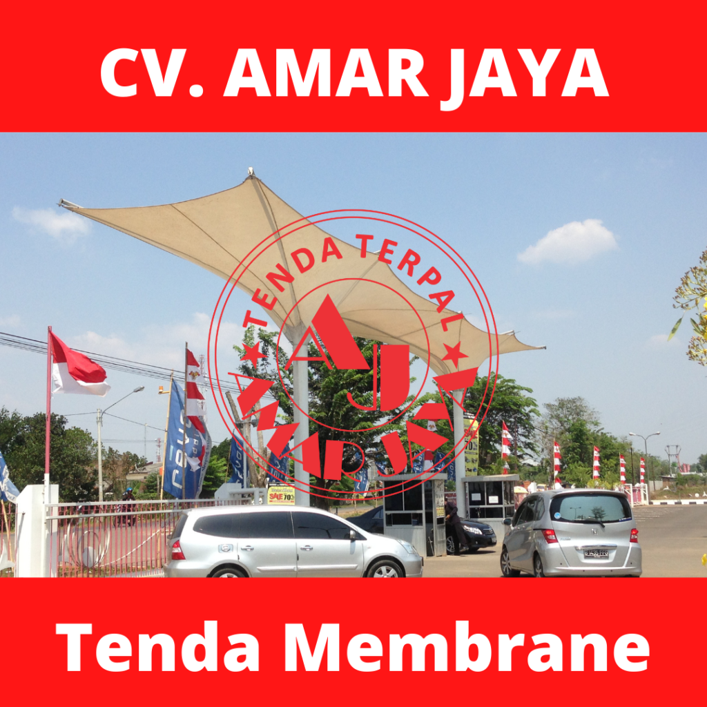 Produksi Dan Jual Tenda Membrane | Tenda Kanopi Membrane | CV Amar Jaya