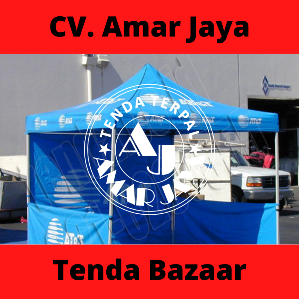 Produksi Dan Jual Tenda Bazaar | Jual Tenda Bazaar Berbagai Ukuran | CV Amar Jaya