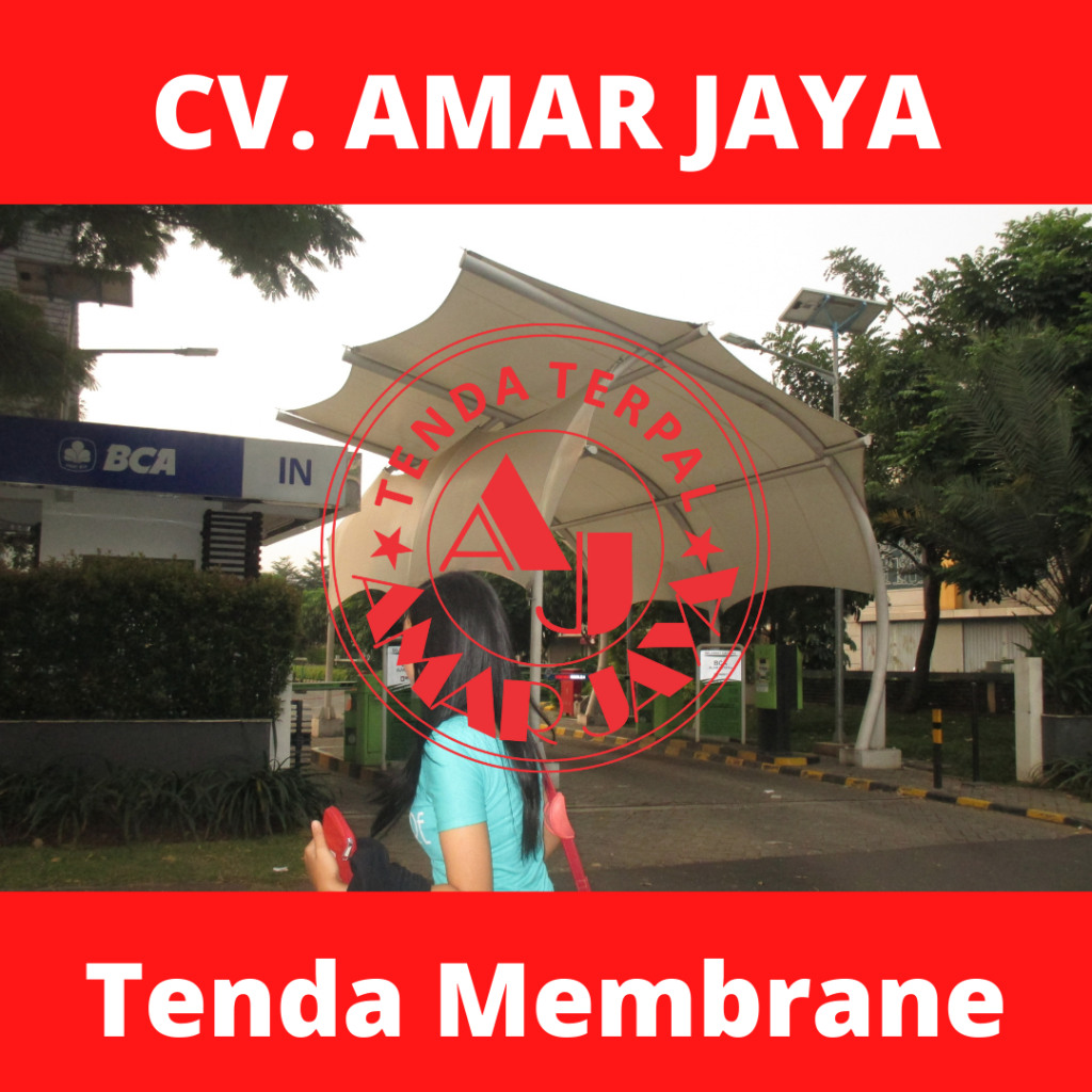 Produksi Dan Jual Tenda Membrane | Tenda Kanopi Membrane | CV Amar Jaya