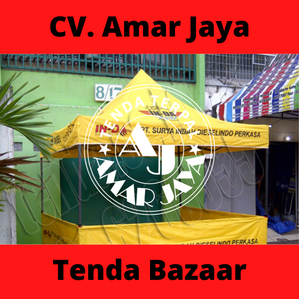 Produksi Dan Jual Tenda Bazaar | Jual Tenda Bazaar Berbagai Ukuran | CV Amar Jaya