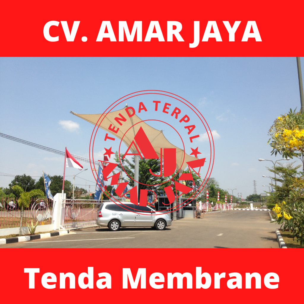 Produksi Dan Jual Tenda Membrane | Tenda Kanopi Membrane | CV Amar Jaya